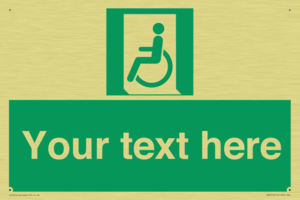 Custom sign safe condition emergency exit for people unable to walk or with walking impairment left